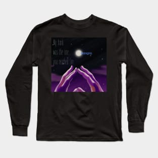 My hand was the one you reached for Midnights Long Sleeve T-Shirt